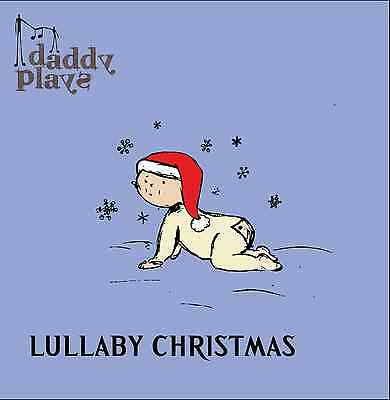 Daddy Plays Lullaby Christmas